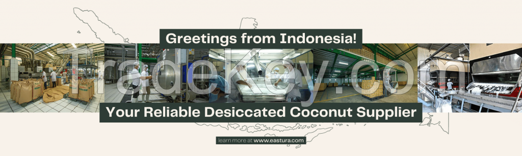 Indonesian Desiccated Coconut (Low Fat, Reduced Fat, & High Fat) By EASTURA