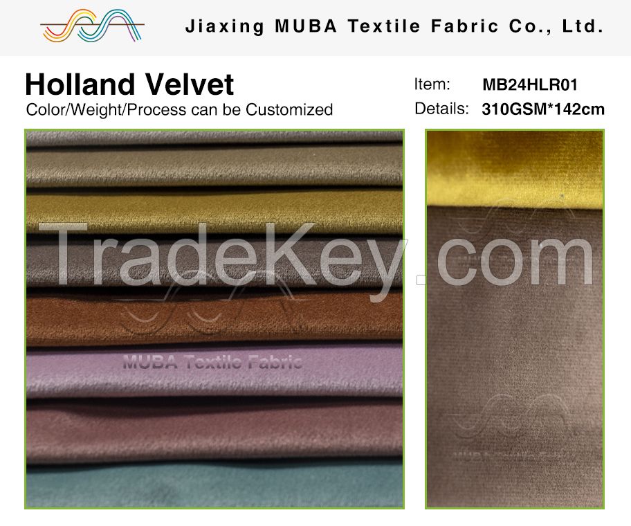 High quality holland velvet for furniture can be customized according to customer requirements