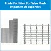 Get LC, SBLC, BG & BCL for Wire Mesh Importers & Exporters