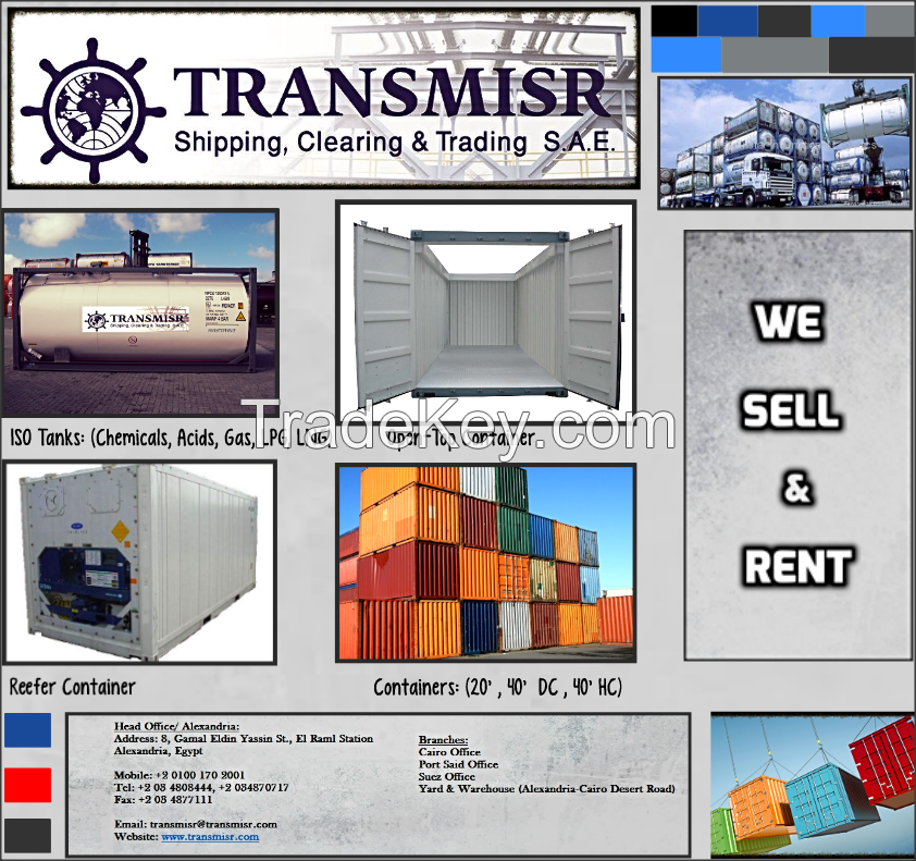 Containers (20', 40' DC , 40' HC, Reefer), ISO Tanks (Acids, Chemicals, LPG, LNG, Gas)