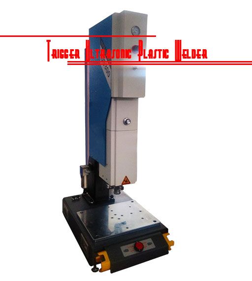 Dynamic Trigger Ultrasonic Plastic Welder