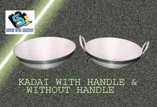 KADAHI WITH &amp; WITHOUT HANDLE