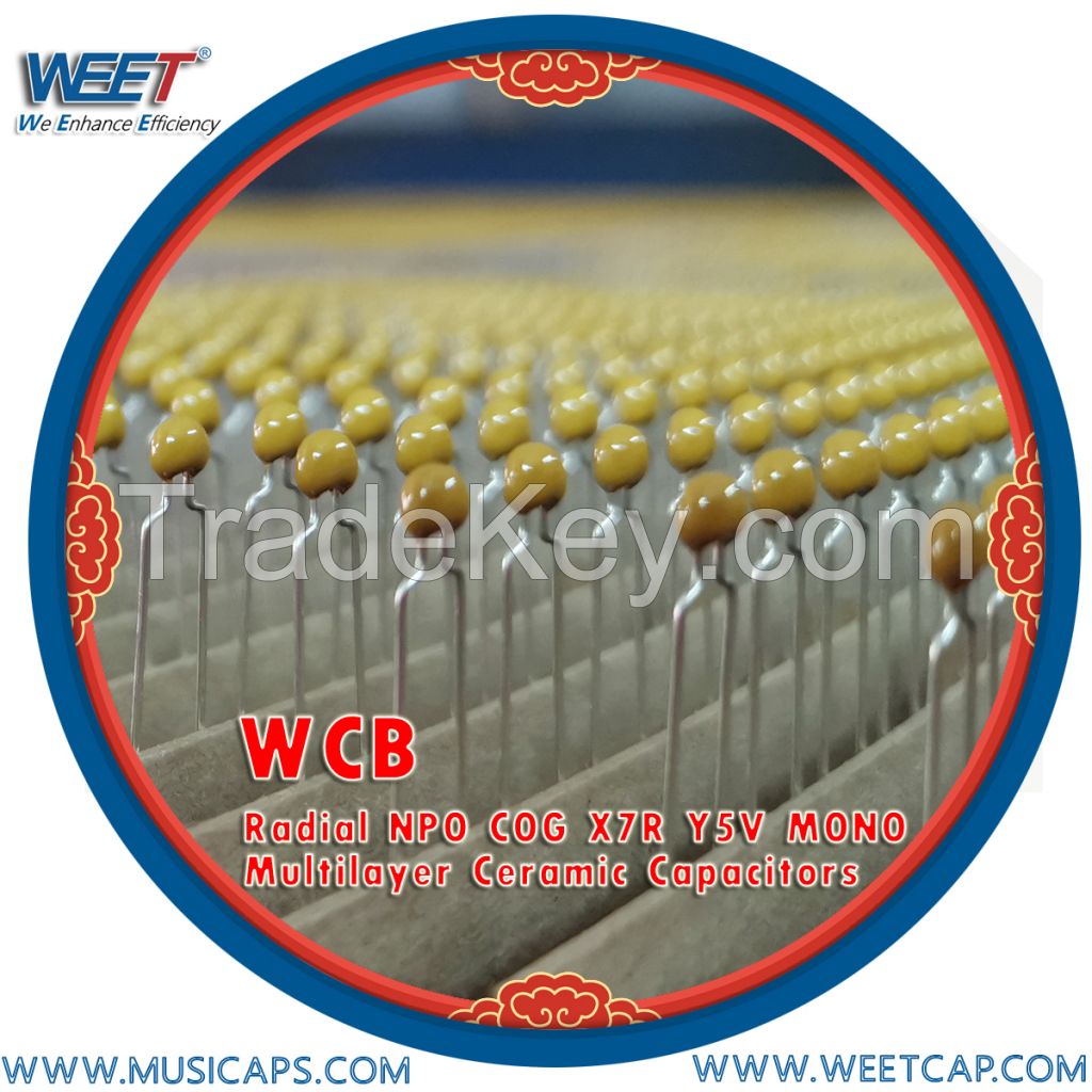 WEET WCB Radial NPO COG X7R Y5V MONO Multilayer Monolithic Ceramic Capacitors