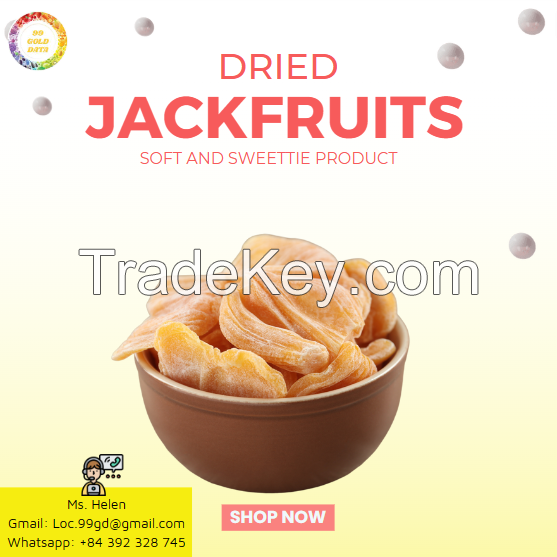 DRIED JACKFRUIT FOR EXPORTING MADE FROM VIETNAM