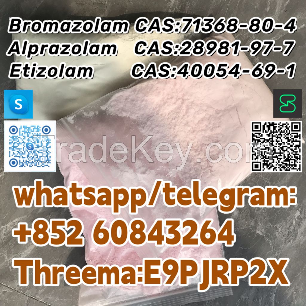 Bromazolam CAS:71368-80-4 Alprazolam CAS:28981-97-7 Etizolam  CAS:40054-69-1 whatsapp/telegram:+852 60843264 Threema:E9PJRP2X