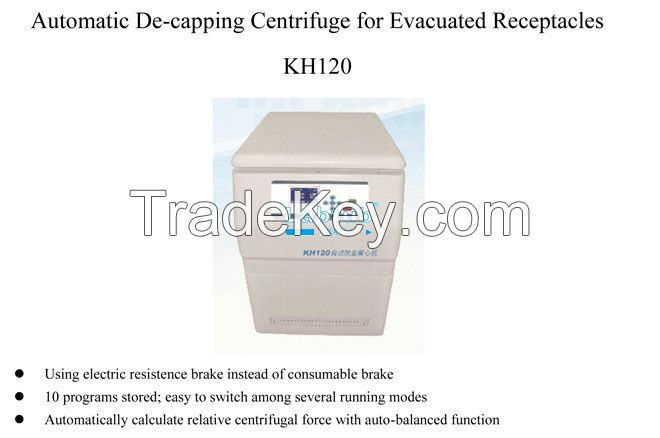 KH120-Automatic De-Capping Centrifuge for Blood Collection Tubes