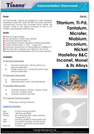 Thermowells , Orifices  Made Out Of Exotic Metals