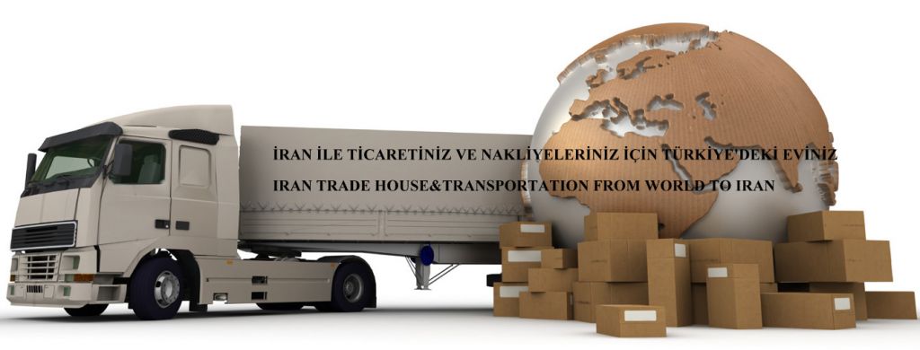 Transportation from world to Iran via Turkey