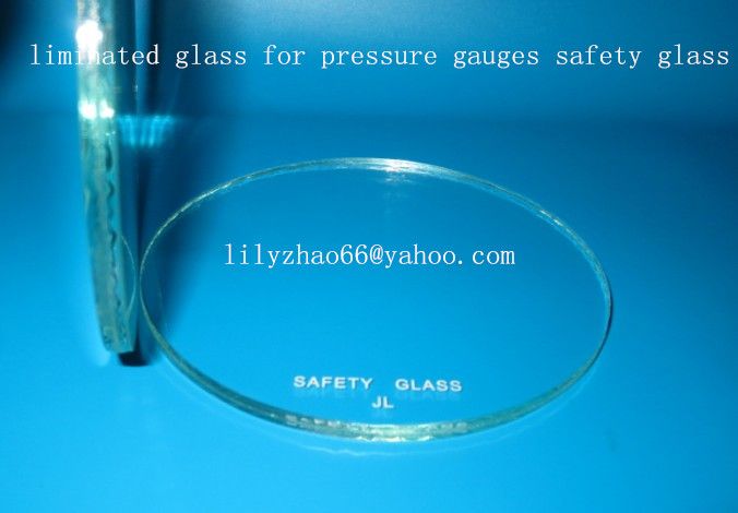 liminated glass for pressure gauges safety glass