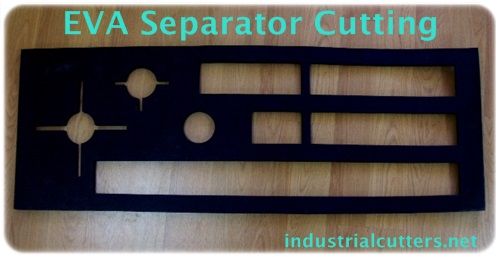 EVA Separator Cutting