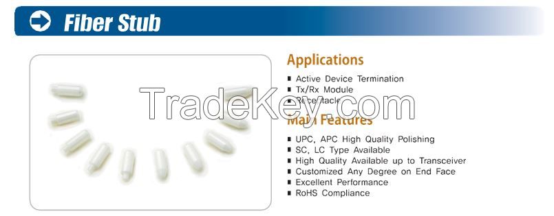Fiber Stub