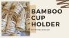 Authentic Bamboo Cup Holder from Vietnam - Functional, Stylish, and Environmentally Friendly Kitchen Accessory