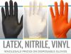 Latex, Nitrile and Vinyl Gloves