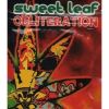 Sweet Leaf Obliteratio...