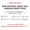 Raw materials such as angle iron, unequal angle iron, customized angle iron support, iron tower, angle iron column, etc. Welcome to consult