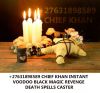 âAUSTRALIA, AMERICA +27631898589 INSTANT DEATH SPELL CASTER / REVENGE SPELL/ VOODOO SPELLS IN USA, UK, CANADA.