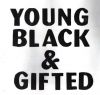 Young, Black, & Gi...
