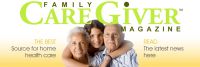 Family Caregiver Magazine  Caregiving Information, Home