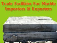 Trade Facilities for Marble Importers and Exporters