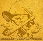 MAKELEH VILLAGE MINERS