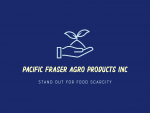 Pacific Fraser Agro Products Inc